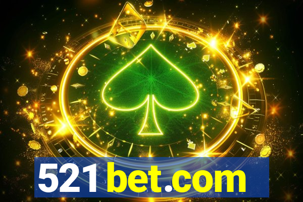 521 bet.com